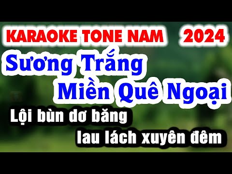 Karaoke SƯƠNG TRẮNG MIỀN QUÊ NGOẠI Tone Nam p3 – Lội bùn dơ băng lau lách | Karaoke Organ 9669