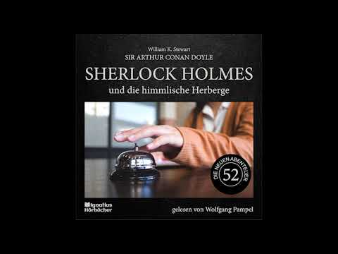 Die neuen Abenteuer | Folge 52: Sherlock Holmes und die himmlische Herberge - Wolfgang Pampel