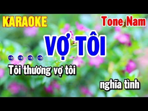 Karaoke Vợ Tôi Tone Nam Nhạc Hay Beat Dễ Hát 2025 | Thanh Hải