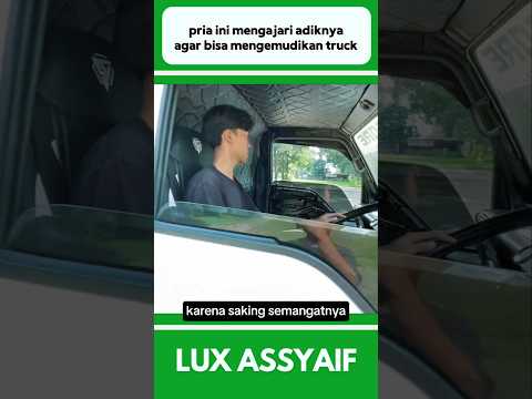 PRIA INI MENGAJARI ADIKNYA AGAR BISA MENGEMUDIKAN TRUCK #shorts