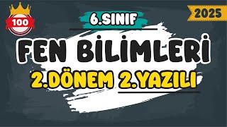 6. Sınıf Fen Bilimleri 2.Dönem 2.Yazılı #2025