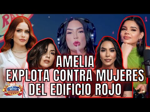 AMELIA EXPLOTA CONTRA MUJERES DE EDIFICIO ROJO/JENNY IGNORA A GABI/AMELIA DICE ARISLEIDY ES UN FORCE