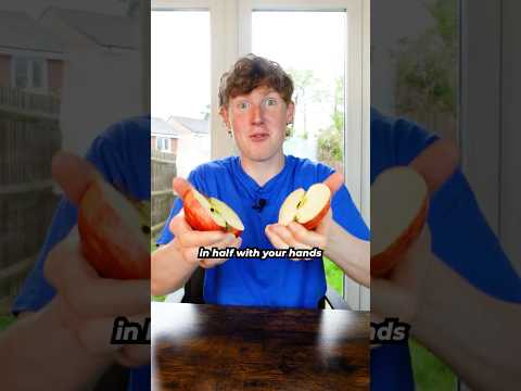 How To Split An Apple In Half With Your Hands