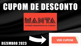 CUPOM DE DESCONTO MAHTA DEZEMBRO 2023 ATUALIZADO CUPOM MAHTA E OFERTAS