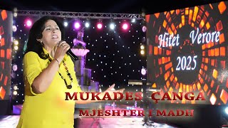 Mukades Çanga ( Mjeshter i Madh) - Fllanxa (Hite Verore 2025)