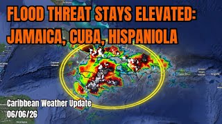 Caribbean Flood Threat Remains Elevated, Several Tropical Waves Noted • 06/06/26