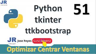 Aplicación Python-Tkinter Optimizar Centrar Ventana
