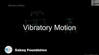 Vibratory Motion