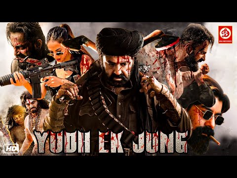 Yudh Ek Jung New Released Hindi Dubbed Full Action Movie || Balakrishna, Sonal Chauhan, Kabir Duhan