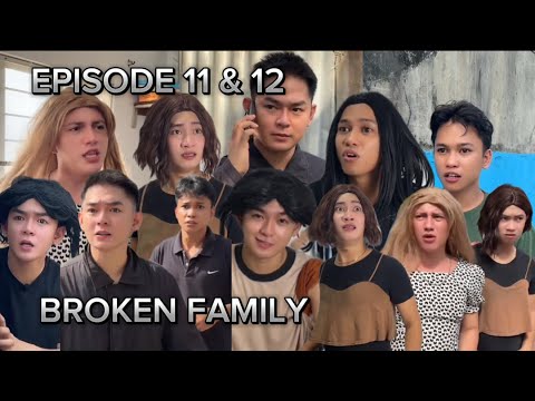 EPISODE 11 & 12 | BROKEN FAMILY | MARCO SAD STORY