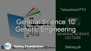General Science 10 Genetic Engineering