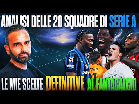 LE MIE SCELTE DEFINITIVE AL FANTACALCIO | % acquisto,giocatori da prendere e da evitare😳