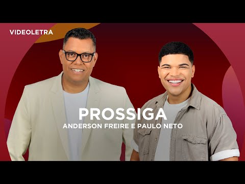 Anderson Freire e Paulo Neto - Prossiga  - VideoLETRA® Oficial