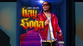 Liro Shaq - Hay Soga (Art Track)