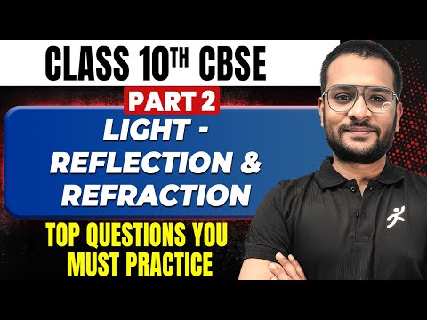 Light Chapter Part 2|| Top Questions You Must Practice || Class 10 Science || Satish Sir