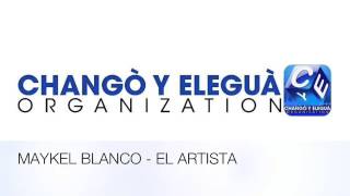 Maykel Blanco - El Artista (estreno 2013)