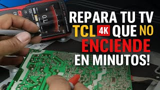¡Repara TU TV TCL 4K que NO ENCIENDE en Minutos! ✅ Sin Saber Electrónica