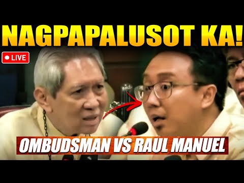 OMBUDSMAN MARTIRES SINUPALPAL si RAOUL MANUEL SINAGOT ang HINIHING STATUS sa KANILANG REKLAMO