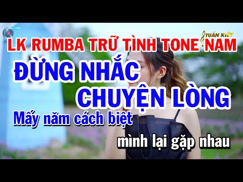 Liên Khúc Nhạc Sống Tone Nam | Đừng Nhắc Chuyện Lòng | Dấu Chân Kỷ Niệm