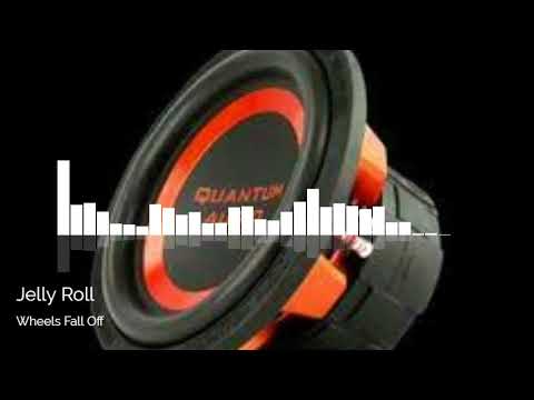 Jelly Roll - Wheels Fall Off - Bass Boosted