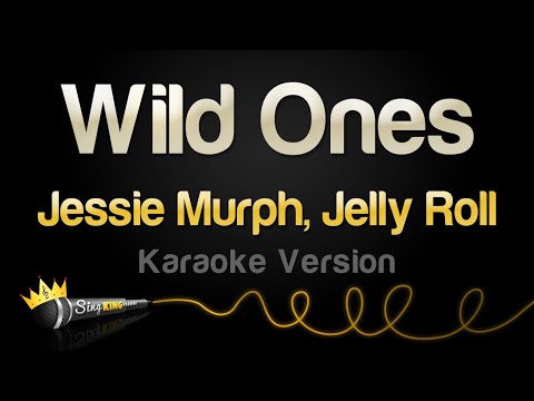 Jessie Murph, Jelly Roll – Wild Ones (Karaoke Version)