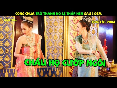 Review Phim Thái Lan: Cháu Họ Tạo Phản Cướp Ngôi Khiến Công Chúa Trở Thành Nô Lệ | YUGI REVIEW