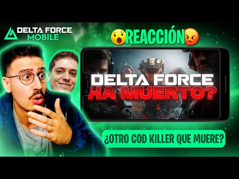 REACCIONO a "DELTA FORCE ¿HA MUERTO?" de SOKI