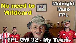 FPL Gameweek 32 - My Team