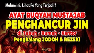 AYAT RUQYAH PENGUSIR JIN, SETAN & SIHIR DI RUMAH & TUBUH