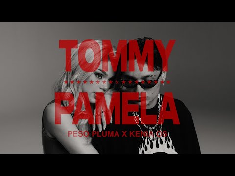 TOMMY & PAMELA (Video Oficial) - Peso Pluma, Kenia Os