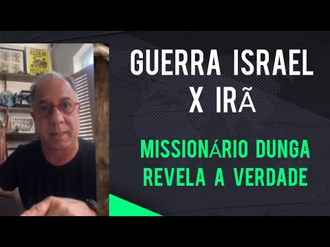 GUERRA ISRAEL X IRÃ: MISSIONÁRIO DUNGA FALOU TUDO A VERDADE