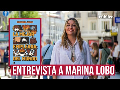 Marina Lobo nos presenta su novela 'La mejor empleada del mundo': "La precariedad hay que hablarla"