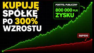 Kupuję firmę po 300% wzrostu za 13 000 PLN. Błąd czy wygrana z własną psychiką? Portfel na szczycie!