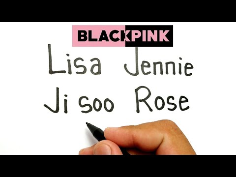 KEREN, cara menggambar kata lisa, ji soo, jennie, rose , menjadi anggota kpop blackpink
