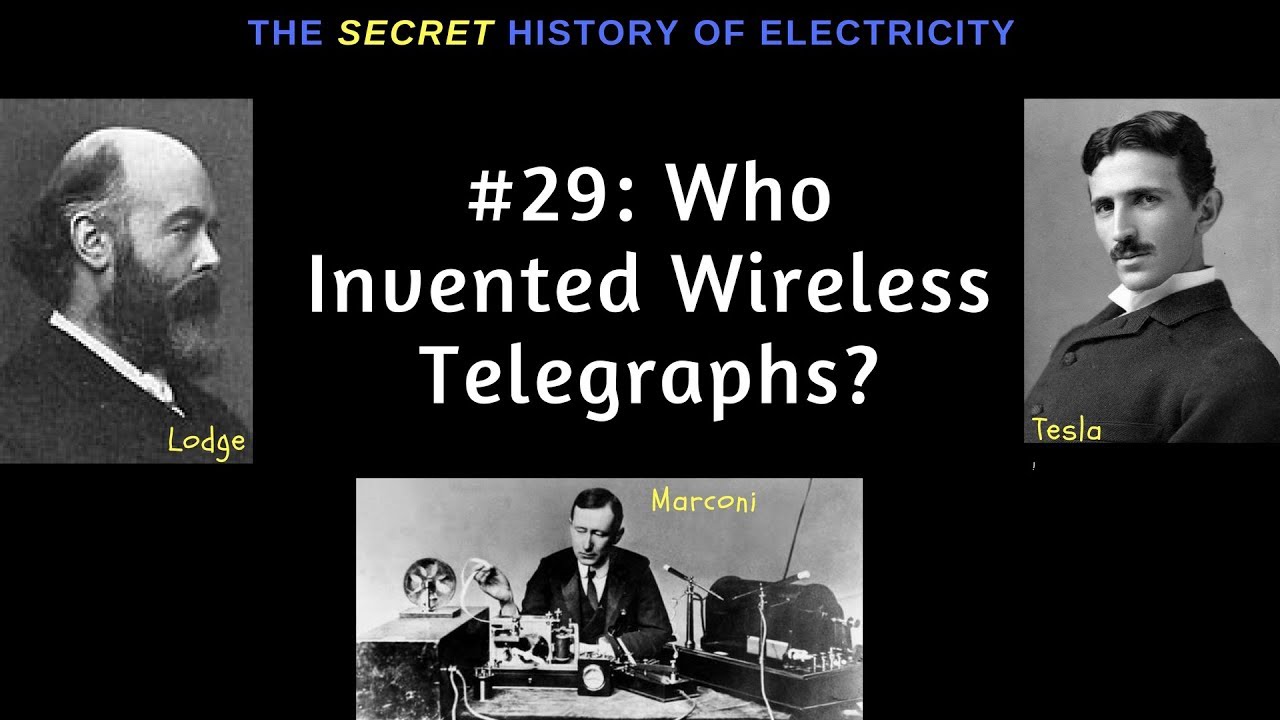 Who Invented Wireless? Marconi, Lodge or Tesla?