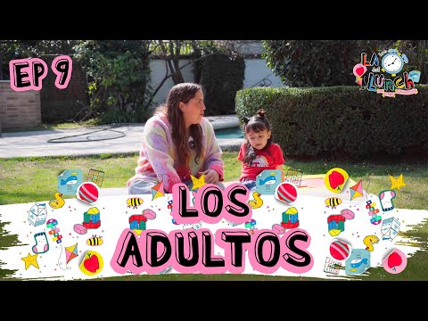LOS ADULTOS - LA HORA DEL LUNCH (EP9)