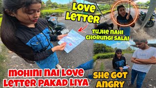 Mohini nai LOVE💝 LETTER pakad liya😰 - अब किया होगा😭 || PRANK gone extremely wrong😭 