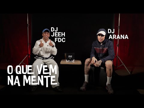 O Que Vem Na Mente: Dj Arana e Dj Jeeh FDC  (KondZilla)