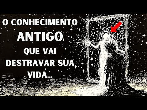 Este CONHECIMENTO ANTIGO irá DESTRAVAR sua VIDA