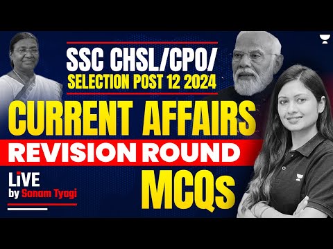 Current Affairs Revision MCQs | All SSC/Railway/State Exams 2024 | Sonam Tyagi