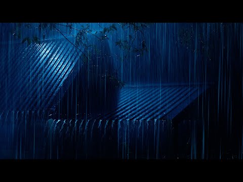 Thunderstorm and Rain on Tin Roof | Deep Sleep Soundtrack