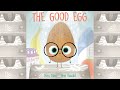 The Good Egg's Journey and Lessons