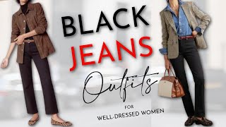 CLASSY Black Jeans Outfit Ideas You NEED To Try | A Capsule Wardrobe Essential Styled 5 Ways