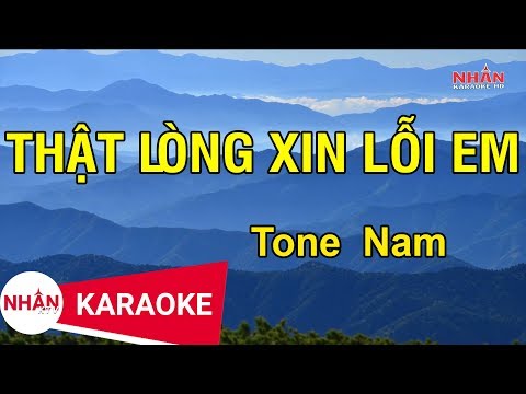 Karaoke Thật Lòng Xin Lỗi Em Tone Nam | Nhan KTV