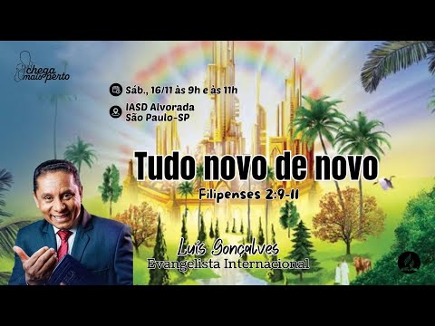 IASD ALVORADA  TUDO NOVO OUTRA VEZ