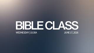 Wednesday Morning Bible Class | Jerry Weinzierl