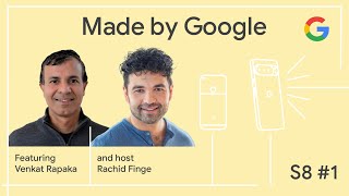 Unpacking a Decade of Pixel: The OG Story | Made by Google Podcast S8E1