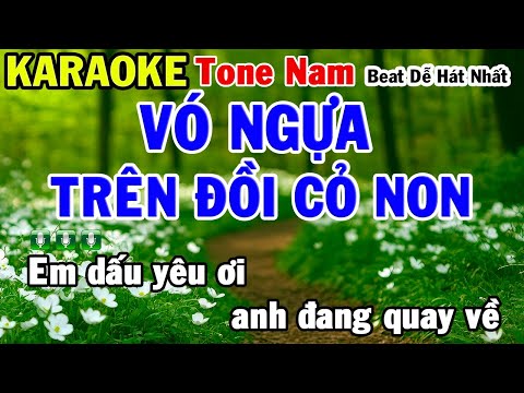 Vó Ngựa Trên Đồi Cỏ Non Karaoke Tone Nam Beat Chuẩn Dễ Hát Nhất