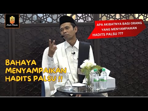 HATI-HATI‼️INI ANCAMAN UNTUK ORANG YANG MENYAMPAIKAN HADITS PALSU‼️| Ceramah Ustadz Abdul Somad