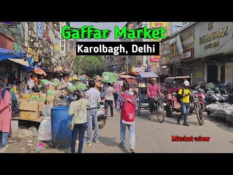Gaffar market view, Karolbagh , delhi पूरा Market देखे कैसा है